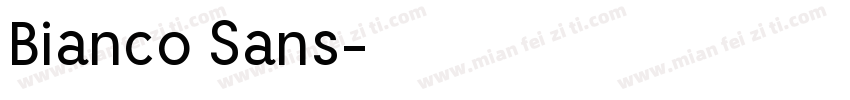 Bianco Sans字体转换